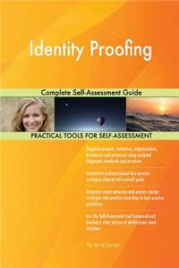 Identity Proofing Complete Self-Assessment Guide