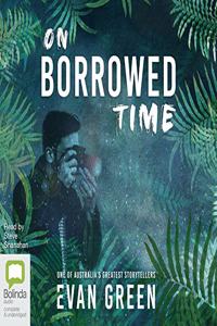 On Borrowed Time