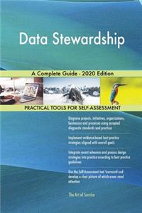 Data Stewardship A Complete Guide - 2020 Edition