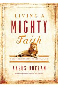 Living a Mighty Faith