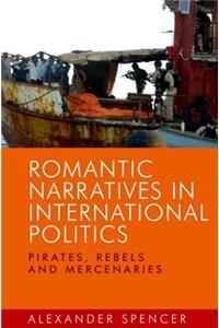 Romantic Narratives in International Politics