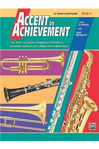 Accent on Achievement, Book 3 (Bb Tenor Saxophone)