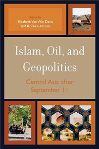 Islam, Oil, and Geopolitics