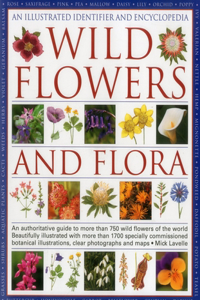 Wild Flowers and Flora: An Illustrated Identifier and Encyclopedia