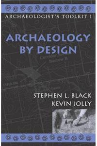 Archaeology by Design
