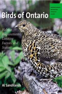 Birds of Ontario: Habitat Requirements, Limiting Factors, and Status: Volume 2-Nonpasserines: Shorebirds Through Woodpeckers