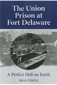 Union Prison at Fort Delaware