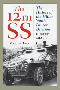 12th SS: The History of the Hitler Youth Panzer Division