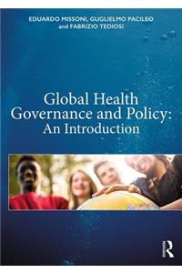 Global Health Governance and Policy
