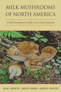 Milk Mushrooms of North America