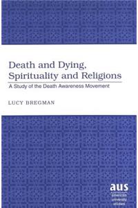 Death and Dying, Spirituality and Religions