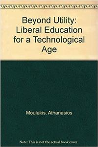 Liberal Education for a Technological Age