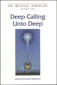 Deep Calling Unto Deep