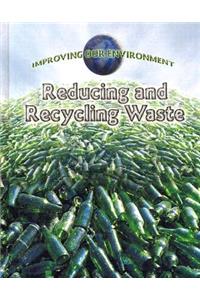 Reducing and Recycling Waste