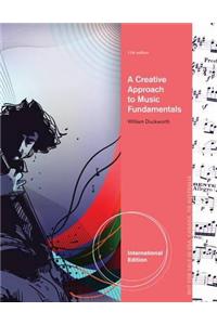 Creative Approach to Music Fundamentals, International Edition (with Music CourseMate with eBook Printed Access Card, Intl. Edition)