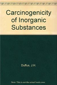 Carcinogenicity of Inorganic Substances