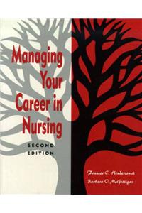 Managing Your Career in Nursing