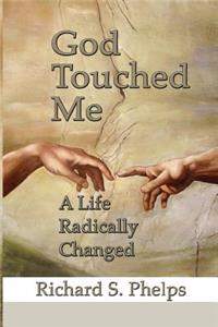 God Touched Me