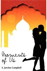 Moments of Us