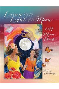 Living by the Light of the Moon