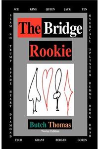 The Bridge Rookie
