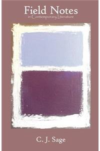 Field Notes in Contemporary Literature