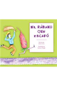 El Rabano Que Escapo