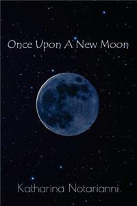 Once Upon A New Moon