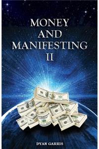 Money and Manifesting II