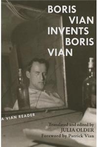 Boris Vian Invents Boris Vian