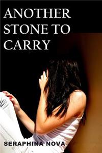Another Stone to Carry