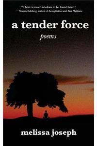 tender force