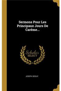 Sermons Pour Les Principaux Jours De Carême...