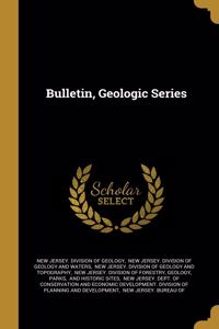 Bulletin, Geologic Series