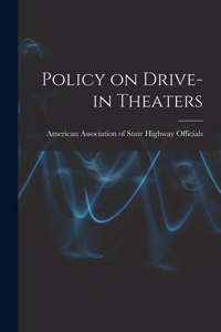 Policy on Drive-in Theaters