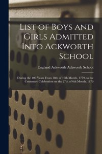 List of Boys and Girls Admitted Into Ackworth School