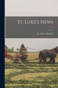St. Luke's News; 7