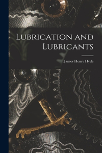Lubrication and Lubricants