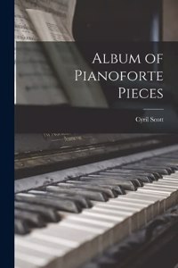 Album of Pianoforte Pieces