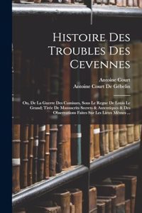 Histoire Des Troubles Des Cevennes