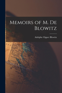 Memoirs of M. de Blowitz