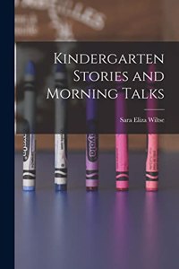 Kindergarten Stories and Morning Talks