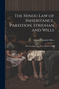 Hindu Law of Inheritance, Partition, Stridhan and Wills