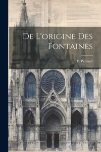 De l'origine des fontaines