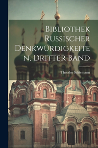 Bibliothek Russischer Denkwürdigkeiten, Dritter Band