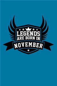 Legends Are Born in November
