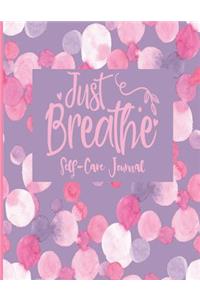 Just Breathe - Self-Care Journal