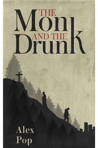 Monk and the Drunk
