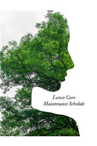 Lawn Care Maintenance Schedule