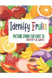 Identify Fruits - Picture book for kids to identify and Write